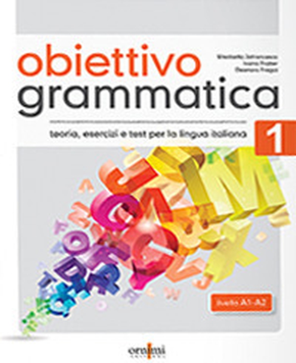Obiettivo Grammatica - Vol. 1 - Librerie.coop Obiettivo Grammatica - Vol. 1 - Librerie.coop