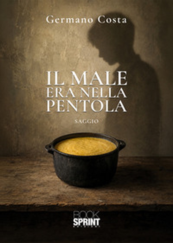 Il male era nella pentola - Librerie.coop
