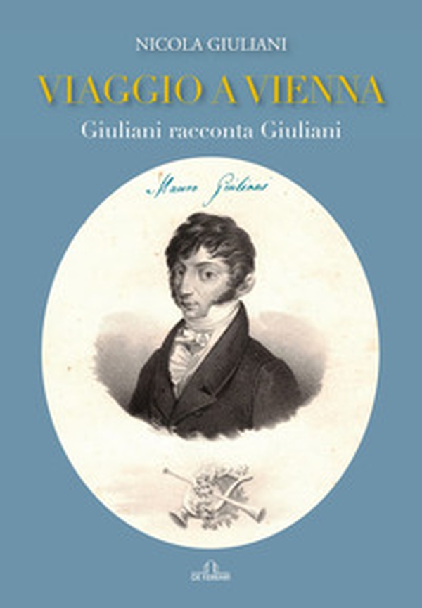 Viaggio a vienna. Giuliani racconta Giuliani - Librerie.coop Viaggio a vienna. Giuliani racconta Giuliani - Librerie.coop