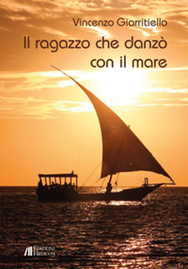 Il ragazzo che danzò con il mare - Librerie.coop Il ragazzo che danzò con il mare - Librerie.coop
