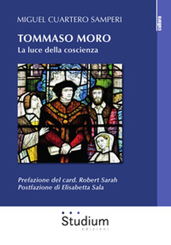 Tommaso Moro. La luce della coscienza - Librerie.coop Tommaso Moro. La luce della coscienza - Librerie.coop