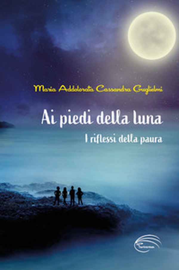 Ai piedi della luna. I riflessi della paura - Librerie.coop Ai piedi della luna. I riflessi della paura - Librerie.coop