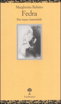 Fedra. Per mano femminile - Librerie.coop Fedra. Per mano femminile - Librerie.coop