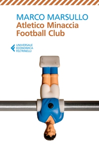 Atletico Minaccia Football Club - Librerie.coop