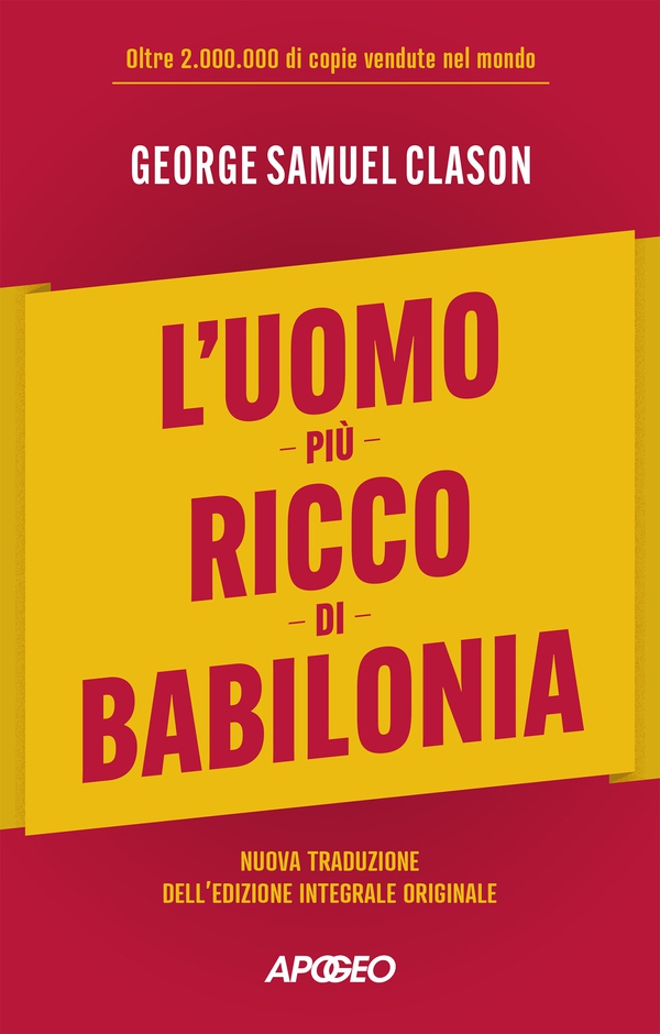 L’uomo più ricco di Babilonia - Librerie.coop L’uomo più ricco di Babilonia - Librerie.coop