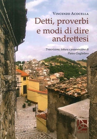 Detti, proverbi e modi di dire andrettesi - Librerie.coop Detti, proverbi e modi di dire andrettesi - Librerie.coop