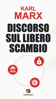 Discorso sul libero scambio - Librerie.coop Discorso sul libero scambio - Librerie.coop