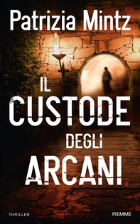 Il custode degli arcani - Librerie.coop Il custode degli arcani - Librerie.coop