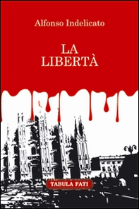 La libertà - Librerie.coop La libertà - Librerie.coop