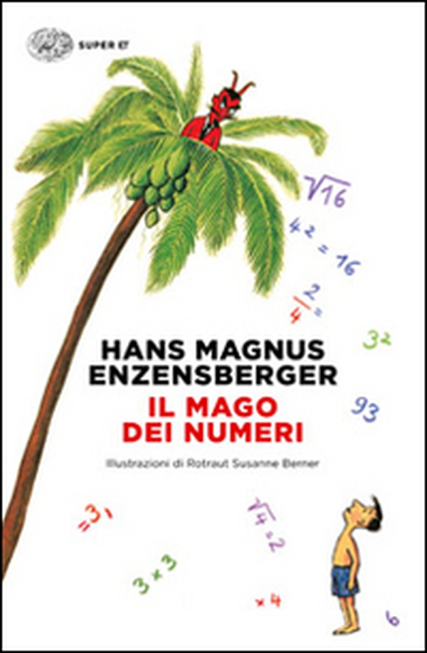 Il mago dei numeri. Un libro da leggere prima di addormentarsi, dedicato a chi ha paura della matematica - Librerie.coop Il mago dei numeri. Un libro da leggere prima di addormentarsi, dedicato a chi ha paura della matematica - Librerie.coop