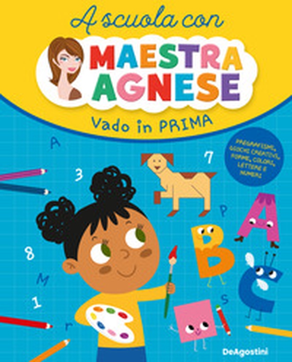 Vado in prima. A scuola con maestra Agnese - Librerie.coop Vado in prima. A scuola con maestra Agnese - Librerie.coop