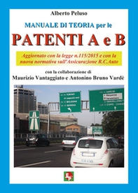 Manuale di teoria per le patenti A e B - Librerie.coop Manuale di teoria per le patenti A e B - Librerie.coop