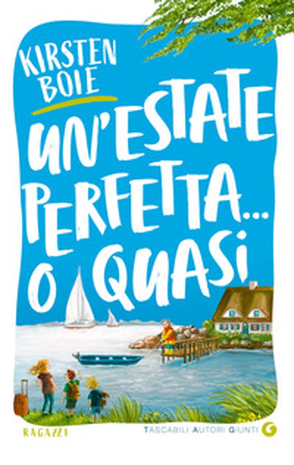 Un'estate perfetta... o quasi - Librerie.coop Un'estate perfetta... o quasi - Librerie.coop