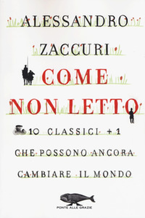Come non letto. 10 classici +1 che possono ancora cambiare il mondo - Librerie.coop Come non letto. 10 classici +1 che possono ancora cambiare il mondo - Librerie.coop