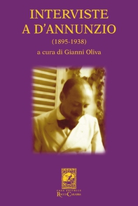Interviste a D'Annunzio - Librerie.coop