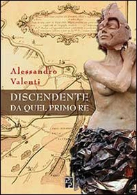 Discendente da quel primo re - Librerie.coop
