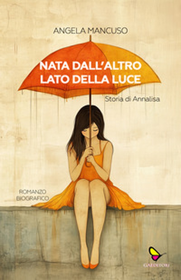 Nata dall'altro lato della luce. Storia di Annalisa - Librerie.coop Nata dall'altro lato della luce. Storia di Annalisa - Librerie.coop