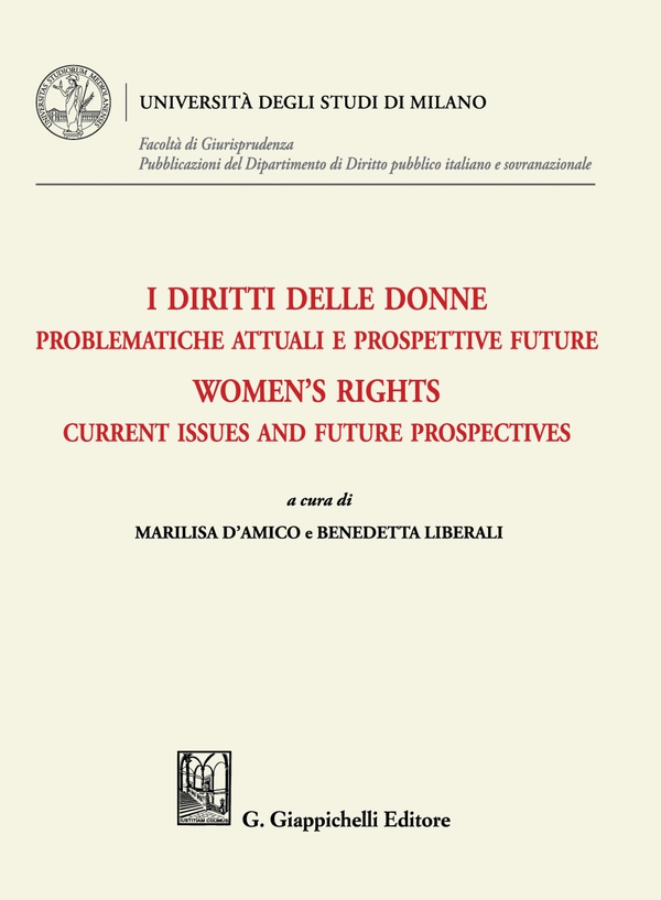 I diritti delle donne. Problematiche attuali e prospettive future - Women's rights. Current issues and future prospectives - e-Book - Librerie.coop I diritti delle donne. Problematiche attuali e prospettive future - Women's rights. Current issues and future prospectives - e-Book - Librerie.coop