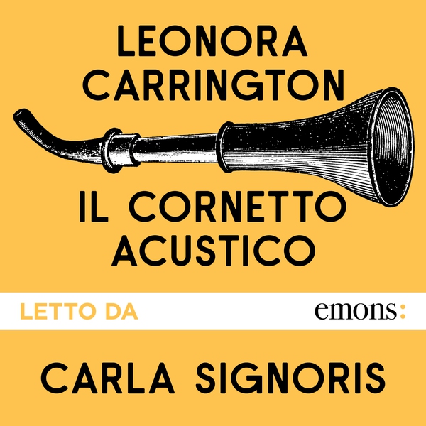 Il cornetto acustico - Librerie.coop Il cornetto acustico - Librerie.coop