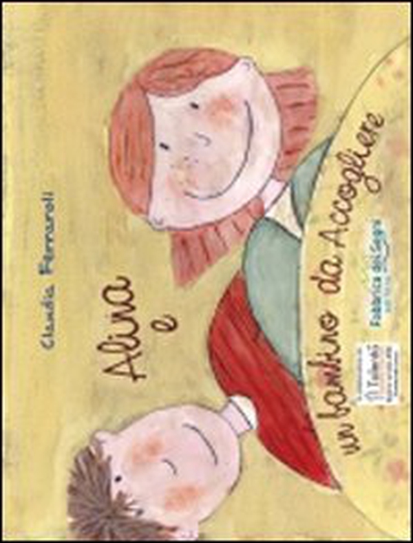 Alina e un bambino da accogliere. Ediz. italiana e inglese - Librerie.coop Alina e un bambino da accogliere. Ediz. italiana e inglese - Librerie.coop