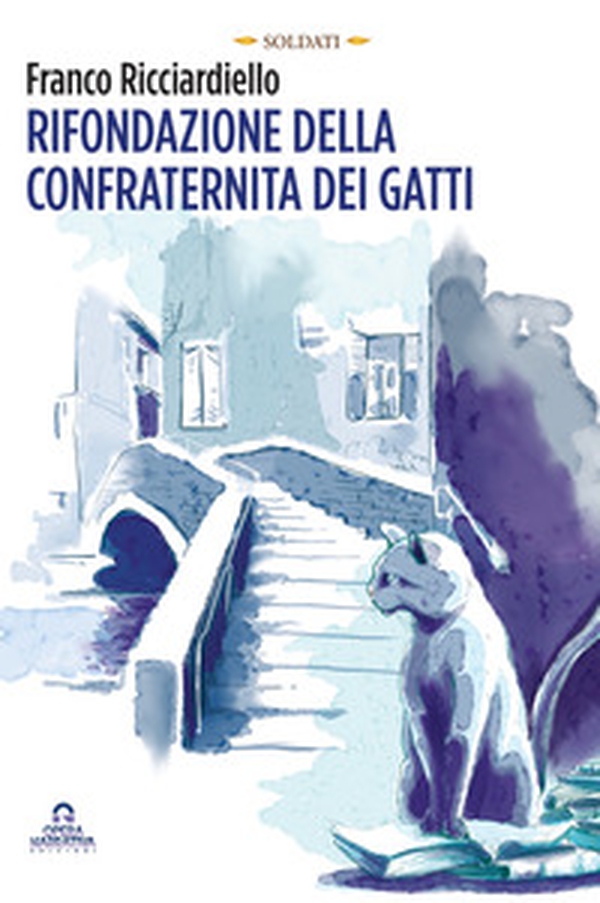 Rifondazione della confraternita dei gatti - Librerie.coop Rifondazione della confraternita dei gatti - Librerie.coop