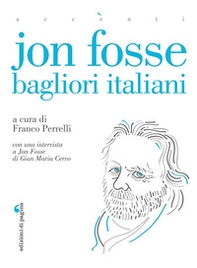 Jon Fosse. Bagliori italiani - Librerie.coop Jon Fosse. Bagliori italiani - Librerie.coop
