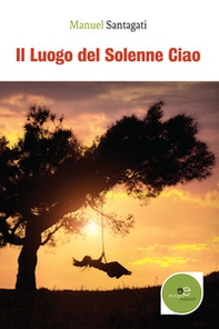 Il luogo del solenne ciao - Librerie.coop