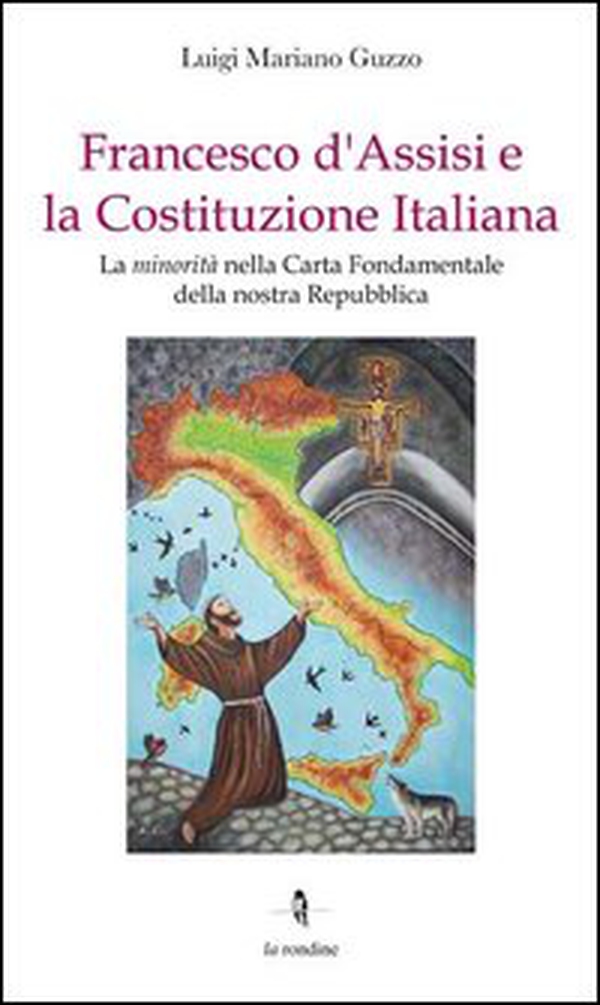 Francesco d'Assisi e la costituzione italiana - Librerie.coop Francesco d'Assisi e la costituzione italiana - Librerie.coop