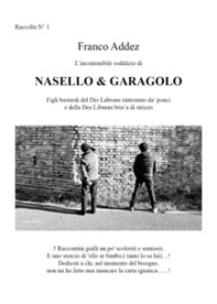 L'incontenibile sodalizio di Nasello & Garagolo - Librerie.coop