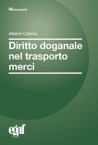 Diritto doganale nel trasporto merci - Librerie.coop