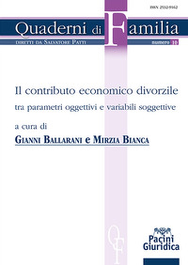 Il contributo economico divorzile. Tra parametri oggettivi e variabili soggettive - Librerie.coop Il contributo economico divorzile. Tra parametri oggettivi e variabili soggettive - Librerie.coop