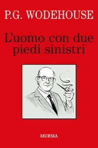 L'uomo con due piedi sinistri - Librerie.coop