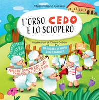 L'Orso Cedo e lo sciopero - Librerie.coop