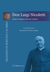 Don Luigi Nicoletti. L'uomo, il religioso, il letterato, il politico - Librerie.coop