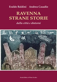 Ravenna strane storie - Librerie.coop Ravenna strane storie - Librerie.coop