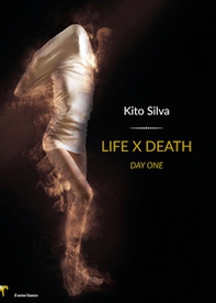 Life x death. Day one. Ediz. italiana - Librerie.coop