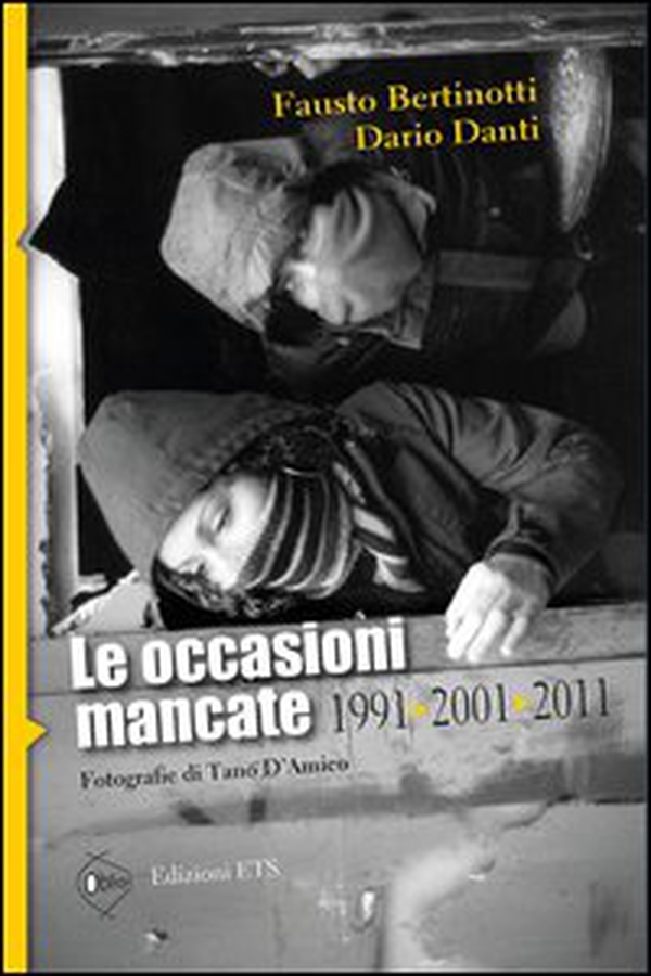 Le occasioni mancate. 1991-2001-2011 - Librerie.coop Le occasioni mancate. 1991-2001-2011 - Librerie.coop