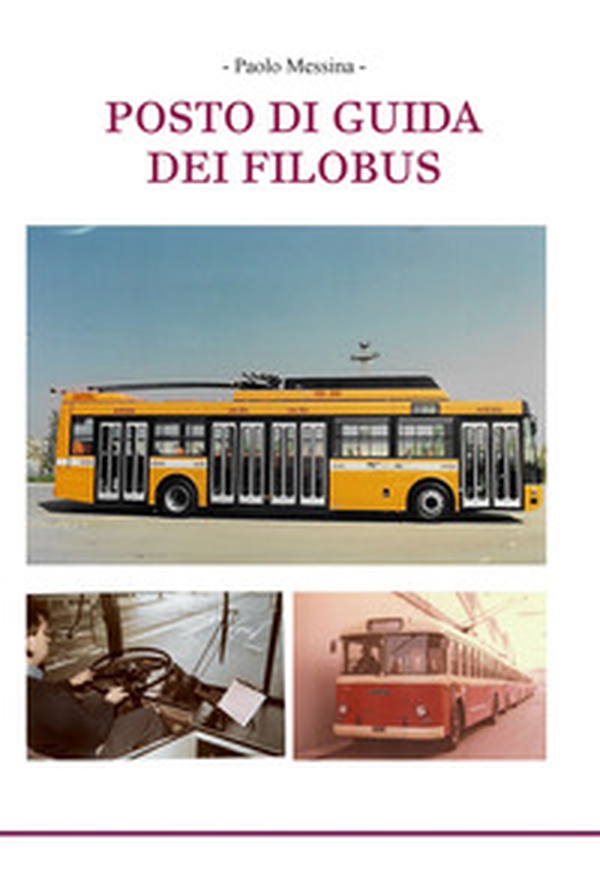 Posto di guida dei filobus - Librerie.coop Posto di guida dei filobus - Librerie.coop