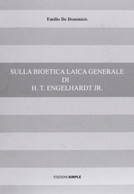 Sulla bioetica laica generale di H. t. Engelhardt jr. - Librerie.coop