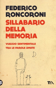 Sillabario della memoria. Viaggio sentimentale tra le parole amate - Librerie.coop Sillabario della memoria. Viaggio sentimentale tra le parole amate - Librerie.coop