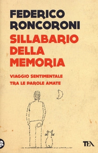 Sillabario della memoria. Viaggio sentimentale tra le parole amate - Librerie.coop