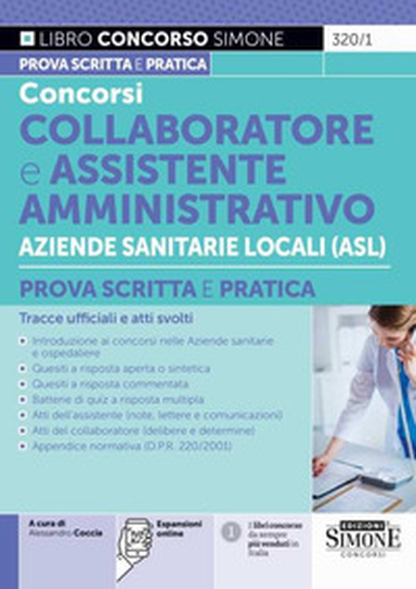 Concorsi collaboratore e assistente amministrativo aziende sanitarie locali (ASL). Prova scritta e pratica. Tracce ufficiali e atti svolti - Librerie.coop Concorsi collaboratore e assistente amministrativo aziende sanitarie locali (ASL). Prova scritta e pratica. Tracce ufficiali e atti svolti - Librerie.coop