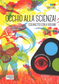 Occhio alla scienza! Libri lente: Il corpo umano-Gli animali-La natura-Le nostre città ieri e oggi - Librerie.coop