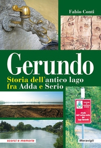 Gerundo. Storia dell'antico lago fra Adda e Serio - Librerie.coop