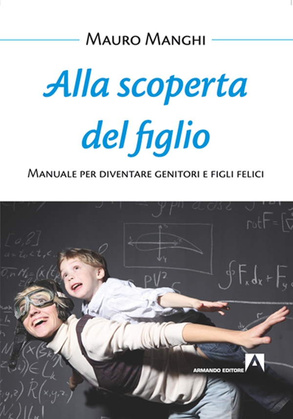 Alla scoperta del figlio - Librerie.coop