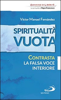 Spiritualità vuota. Contrasta la falsa voce interiore - Librerie.coop Spiritualità vuota. Contrasta la falsa voce interiore - Librerie.coop