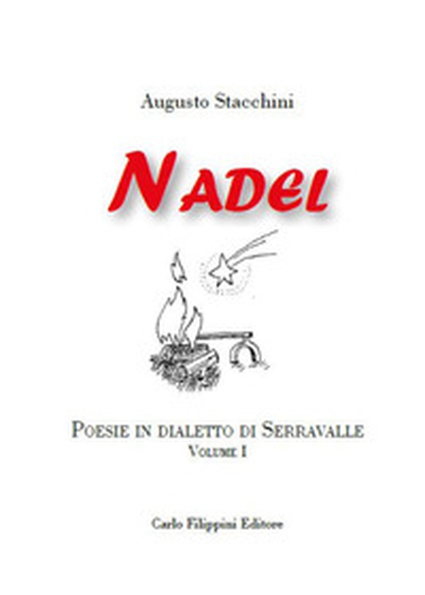 Nadel. Poesie in dialetto di Serravalle - Librerie.coop Nadel. Poesie in dialetto di Serravalle - Librerie.coop