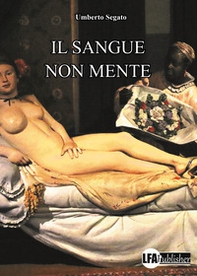 Il sangue non mente - Librerie.coop