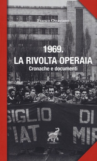 1969. La rivolta operaia. Cronache e documenti - Librerie.coop 1969. La rivolta operaia. Cronache e documenti - Librerie.coop