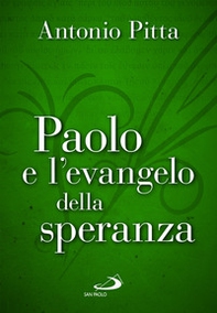 Paolo e l'evangelo della speranza - Librerie.coop Paolo e l'evangelo della speranza - Librerie.coop